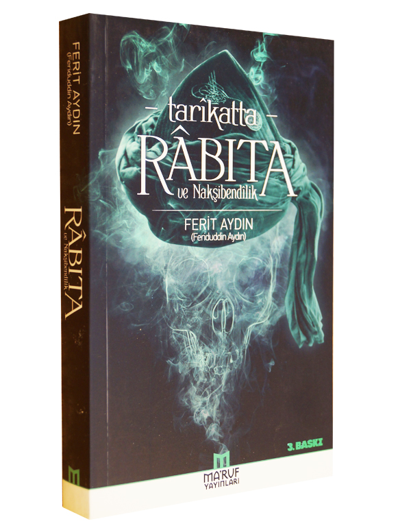 Tarikatta Rabita ve Nak&scedil;ibendilik